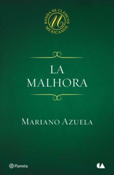 la malhora (ebook)-mariano azuela-9786070723322