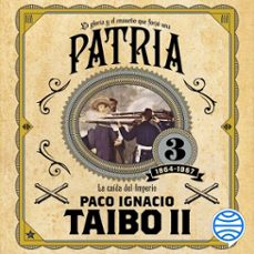 patria 3 (audiolibro)-paco ignacio taibo ii-9786070756122