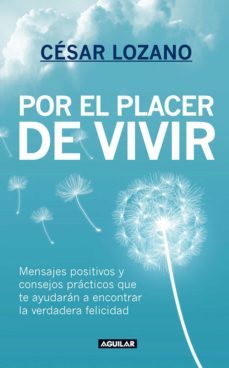 por el placer de vivir (ebook)-cesar lozano-9786071112422