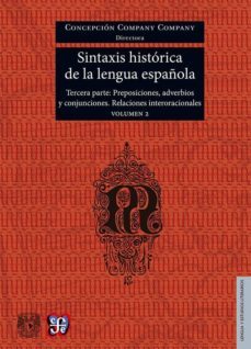 sintaxis historica de la lengua española. vol. 2-9786071620422