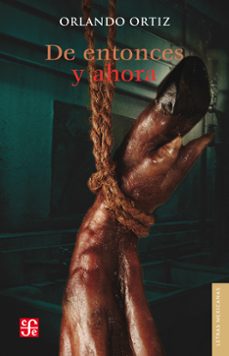 de entonces y ahora (ebook)-orlando ortiz-9786071631022