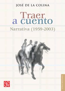 traer a cuento (ebook)-jose de la colina-9786071645722