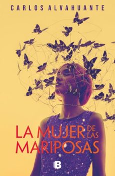 la mujer de las mariposas (ebook)-carlos alvahuante-9786073859622