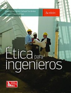 etica para ingenieros-cuauhtemoc sergio carbajal fernandez-9786074388022