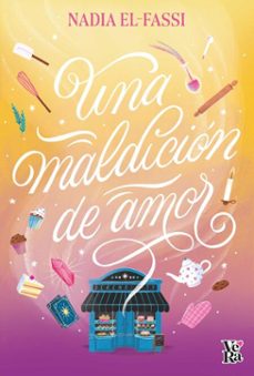 una maldicion de amor (ebook)-nadia el-fassi-9786076371022