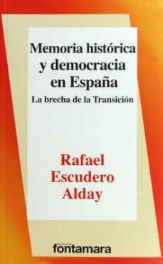 memoria historica y democracia en españa-rafael escudero alday-9786077363422