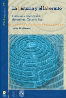 la historia y el laberinto (ebook)-javier rico moreno-9786078348022