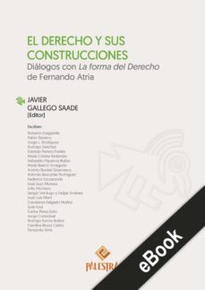 el derecho y sus construcciones (ebook)-javier gallego saade-9786123251222