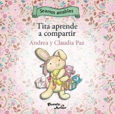 tita aprende a compartir (ebook)-andrea paz-claudia paz-9786125060822