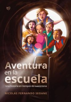 aventura en la escuela (ebook)-nicolás seoane-9786313065622
