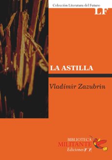 la astilla (ebook)-vladimir zazubrin-9786316608222