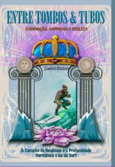 entre tombos &amp; tubos: iluminaço, harmonia e realeza (ebook)-fischer daniks-9786500597622