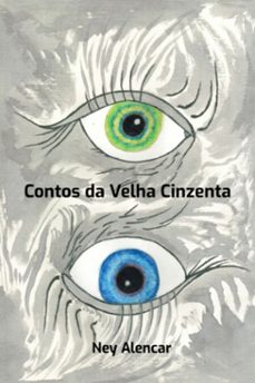 contos da velha cinzenta (ebook)-ney alencar-9786501147222