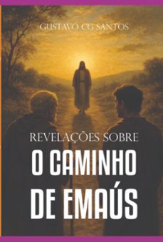 reflexes sobre o caminho de emaus (ebook)-gustavo cg santos-9786501485522