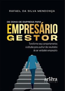 de dono de empresa para empresario gestor: transforme seus comportamentos e atitudes para usufruir dos resultados de ser verdadeiro empresario (ebook)-rafael da silva mendonça-9786525085722