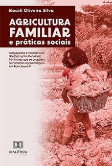 agricultura familiar e praticas sociais (ebook)-9786525275222