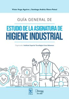 guia general de estudio de la asignatura de higiene industrial (ebook)-victor aguirre-santiago potosi-9786525831022
