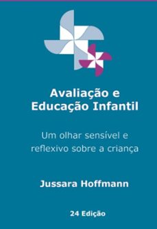 avaliaço e educaço infantil (ebook)-hoffmann jussara-9786526626122