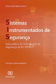 sistemas instrumentados de segurança (ebook)-erick jomil bahia garcia-9786527022022
