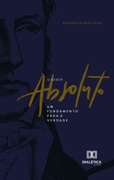 o saber absoluto (ebook)-robson caixeta silva-9786527056522