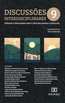 discusses interdisciplinares: debates e discusses entre ciencias exatas e naturais (ebook)-vitor medradro-9786527076322
