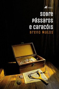 sobre pássaros e caracóis-breno matos-9786528015122