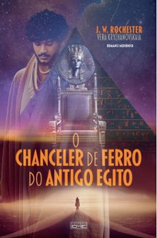o chanceler de ferro do antigo egito (ebook)-vera kryzhanovskaia (médium) - j. w. rochester (espírito)-9786555431322