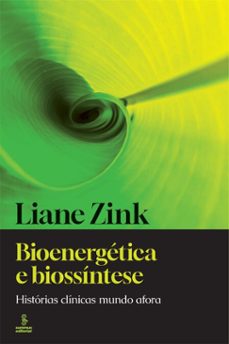bioenergética e biossíntese (ebook)-liane zink-9786555491722