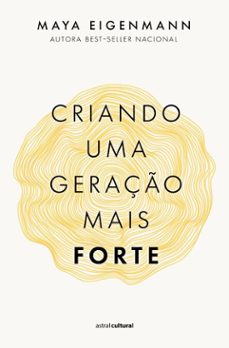 criando uma geraço mais forte (ebook)-maya eigenmann-9786555666922