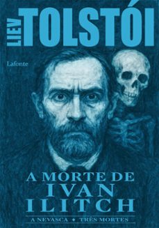 a morte de ivan ilitch (ebook)-liev tolstói-9786558706922