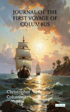 journal of the first voyage of columbus (ebook)-christopher columbus-9786558948322