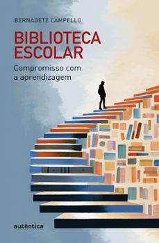 a biblioteca como lugar de aprendizagem (ebook)-bernadete campello-9786559284122