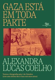 gaza esta em toda parte (ebook)-alexandra lucas coelho-9786585984522
