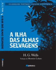 a ilha das almas selvagens (ebook)-herbert george wells-9786586809022