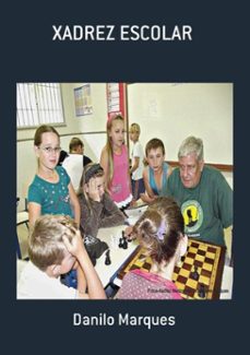 xadrez escolar (ebook)-danilo marques-9786599093722