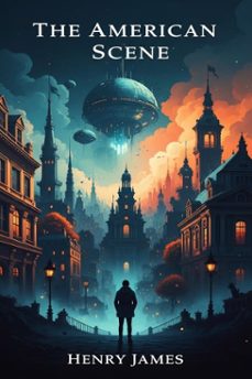 the american scene (ebook)-9786726007622