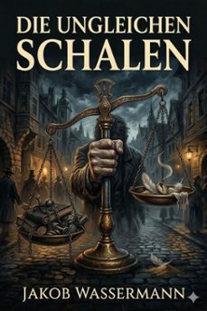 die ungleichen schalen: funf einaktige dramen (ebook)-9786726019922