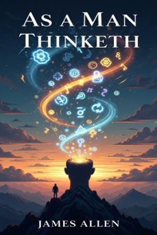 as a man thinketh (ebook)-james allen-9786726558322