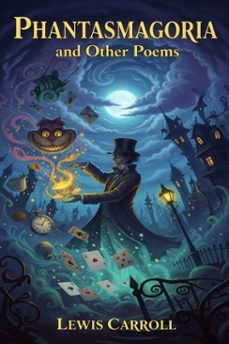 phantasmagoria and other poems (ebook)-lewis carroll-9786726560622