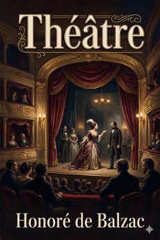theatre (ebook)-honoré de balzac-9786726576722