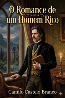 o romance de um homem rico (ebook)-camilo castelo branco-9786726580422