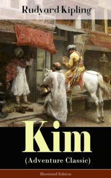 kim (adventure classic) - illustrated edition (ebook)-rudyard kipling-9788026843122
