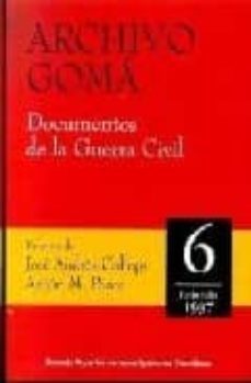 archivo goma: documentos de la guerra civil (6 junio-julio 1937)-9788400082222