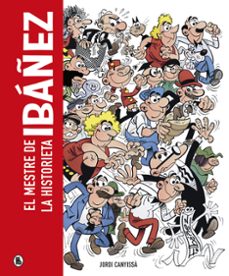 ibáñez. el mestre de la historieta (ebook)-jordi canyissa-francisco ibañez-9788402429322