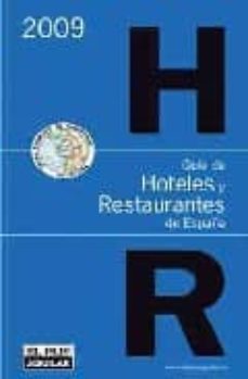 guia de hoteles y restaurantes de españa 2009-9788403508422