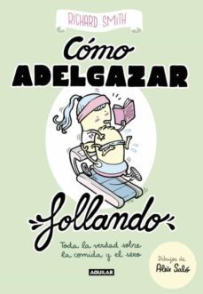 como adelgazar follando (edicion ilustrada)-9788403518322