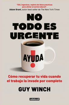 no todo es urgente-guy winch-9788403525122