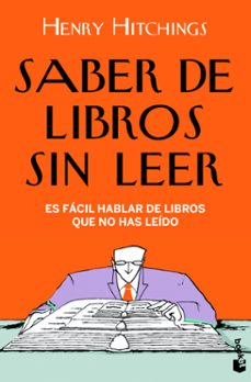 saber de libros sin leer: es facil hablar de libros que no has le ido-9788408005322