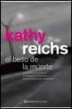 el beso de la muerte-kathy reichs-9788408038122