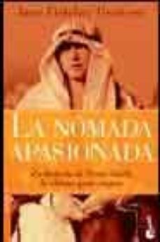 la nomada apasionada: la historia de freya stark, la ultima gran viajera-jane fletcher geniesse-9788408051022